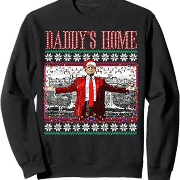 Funny Daddy's Home Trump Ugly Christmas Sweatshirt