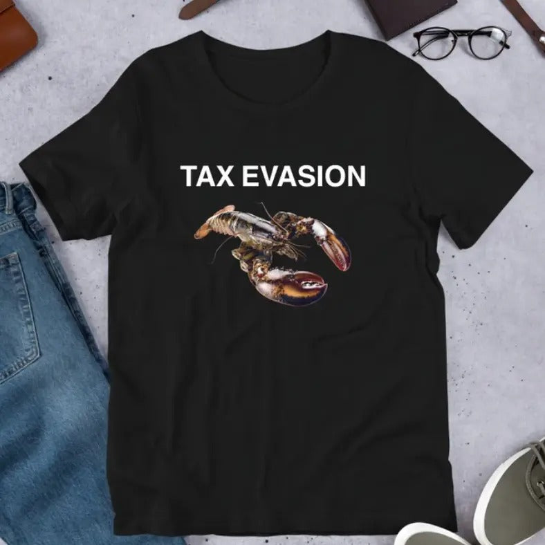 Funny Meme Shirt Tax Evasion Lobster T-Shirt Hoodie, Sweatshirt | InkThreadWorks.com
