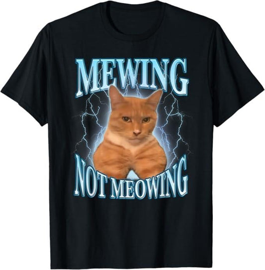 Funny Meme Shirts For Men, Funny Cat Meme Mewing LooksMax Meowing Cat Trend T-Shirt Menswear Top Hoodie, Sweatshirt