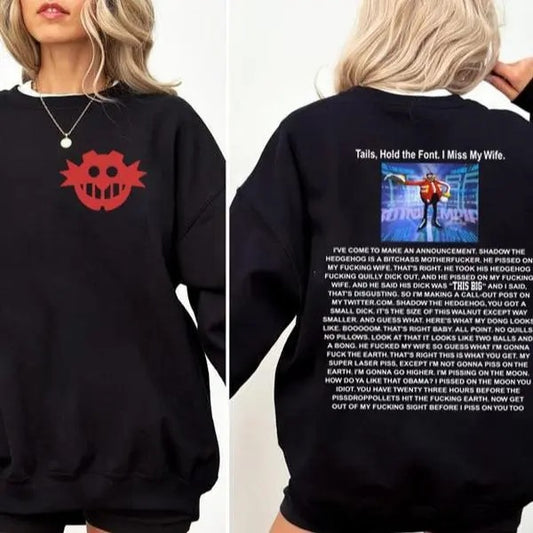 Funny Shadow the Hedgehog Announcement Quote Sweatshirt, Funny Dr Eggman 2 Sides Shirt Son1c Merch Unisex Streetwear shirt, Movie Sweatshirt, Dr. Eggman Meme T-Shirt, 2000s Videogame shirt