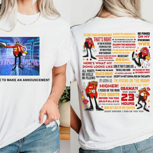 Funny Shadow the Hedgehog Announcement Quote, Funny Dr Eggman 2 Sides Shirt Son1c Merch Unisex Streetwear shirt, Movie Sweatshirt, Dr. Eggman Meme T-Shirt, 2000s Videogame shirt