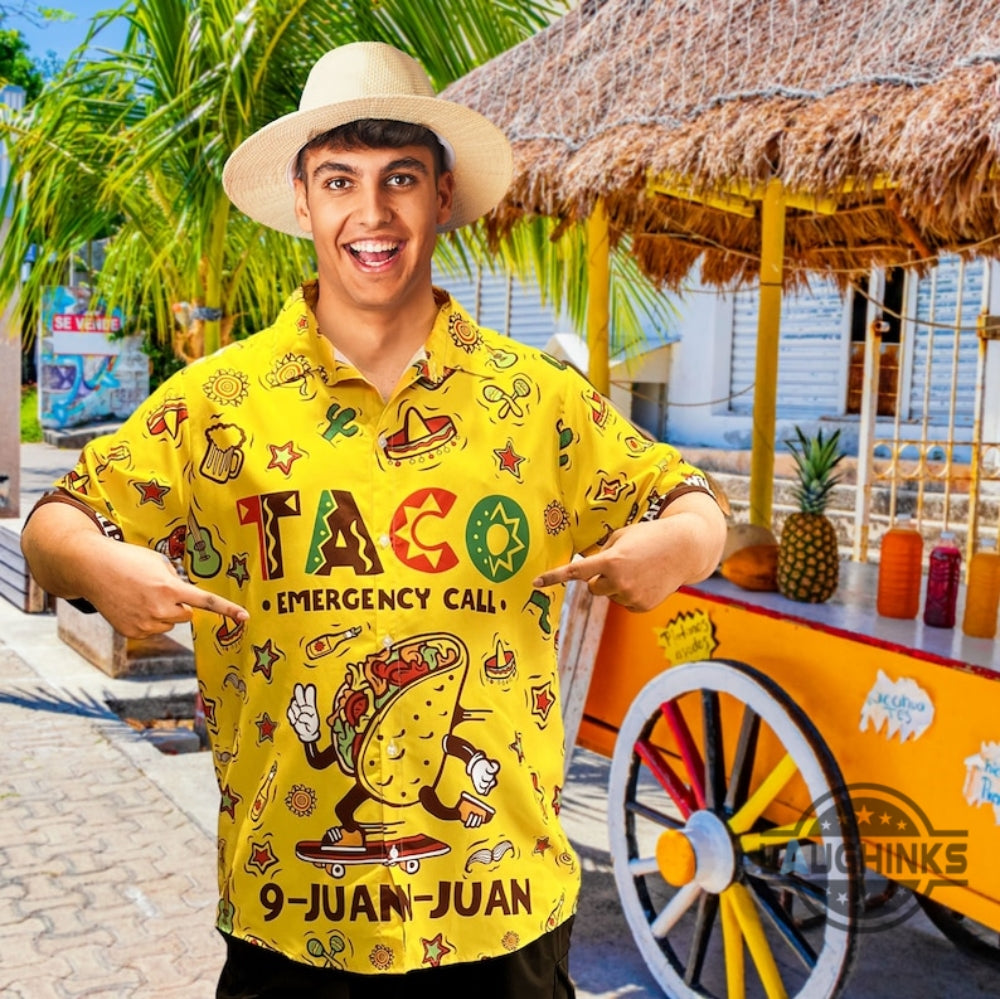 Funny Tacos Shirt Cinco De Mayo Hawaiian Shirt And Shorts Near Me Taco Emergency Call 9 Juan Juan Mexican Gift Retro Tacos Food Button Up Aloha Shirts