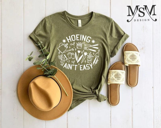 Gardener T Shirt, Plant Lover Shirt, Farmer T Shirt, Hoeing Ain't Easy Shirt, Gift For Gardeners, Botanical Shirt,...