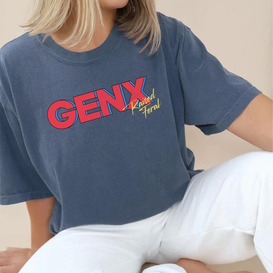 Gen X Raised Feral Shirt, Generation X Raised On Hose Water And Neglect Unhinged Shirt, Gen X Feral Graphic Printed Tee, Funny Gen X Unisex Clothing, Comfy Fabric Graphic Tee, Women's Tops, Menswear, Womenswear, Cotton Fabric Relaxed Fit Chic Style