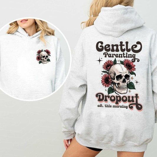Gentle Parenting Dropout Sarcastic Mom Shirt 2 Sided, Retro Skull Trendy Mom Skeleton Shirt, Motherhood Shirt, Funny Mom...