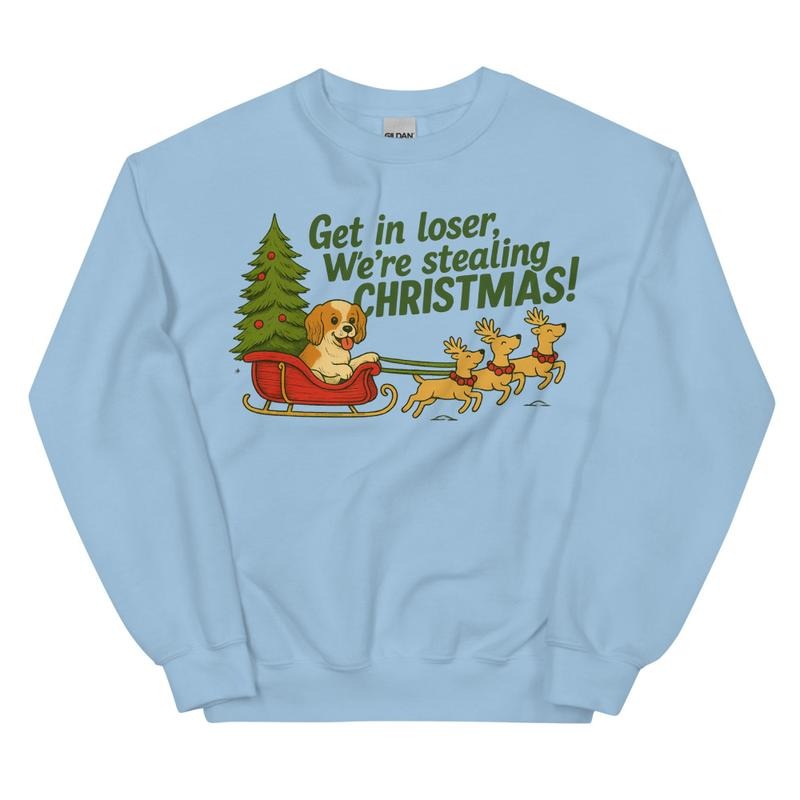 Get in Loser We're Stealing Christmas Cavalier Sweatshirt Winter Graphic Casual Cotton Polyester Oversized sweatshirt -...