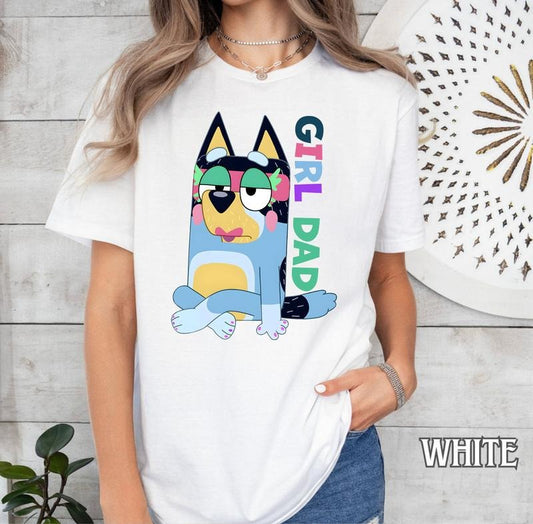 Girl Dad Shirt, Bluey Girl Dad Shirt, Gift For Him, Perfect Gift for Dad, Father's Day, Birthday, New Dad Shirt, Gift...