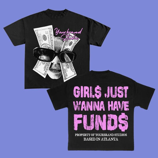 Girl Wanna Have Funds Money Eye Style Big Face Rap Tee Y2k Graphic Tee Shirt