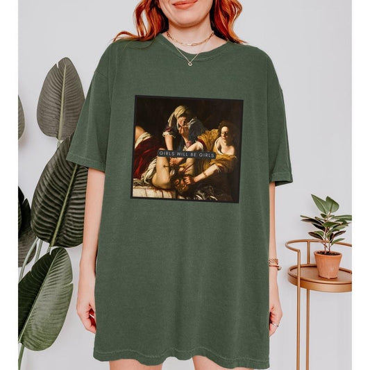 Girls Will Be Girls Shirt, Judith Beheading Holofernes Unisex Shirt, Funny Feminist Equal Rights Gift Shirt Comfort...