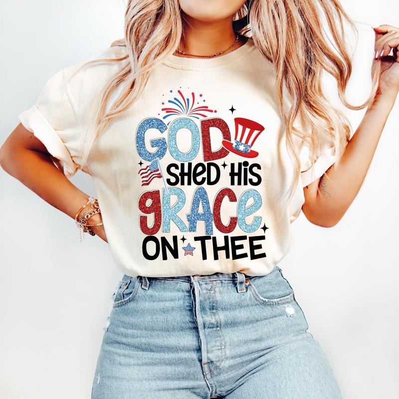 God Shed His Grace T-Shirt, 4th Of July T-Shirt, America T-Shirt, Independence Day T-Shirt, Patriotic T-Shirt, USA flag...
