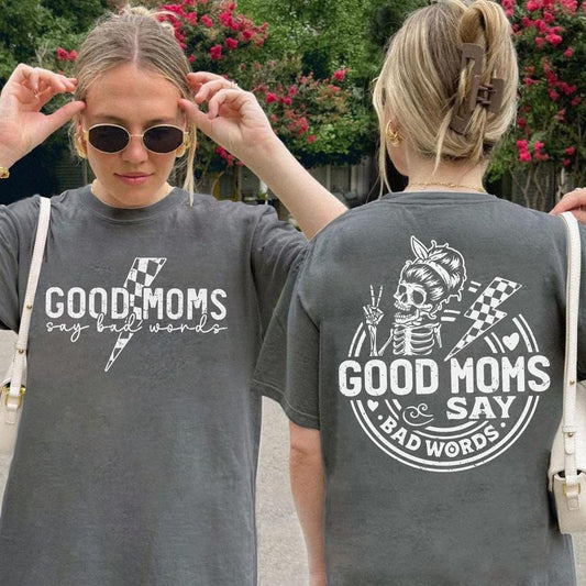 Good Moms Say Bad Words 2 Sided Shirt, Funny Mom Shirt, Mothers Day Gift, Sarcastic Mom Tshirt, Mama Shirt, Rock Mom Shirt, Comfort Colors Mama Tee