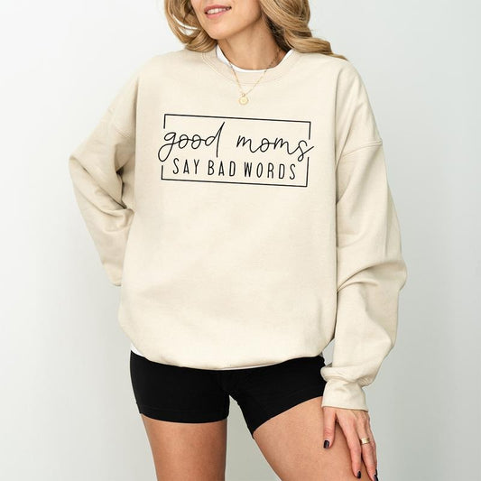 Good Moms Say Bad Words Sweatshirt And Hoodie, Funny Mom Hoodie, Mother gift, Gift For mom, Funny Mother Sweatshirt, Mom...
