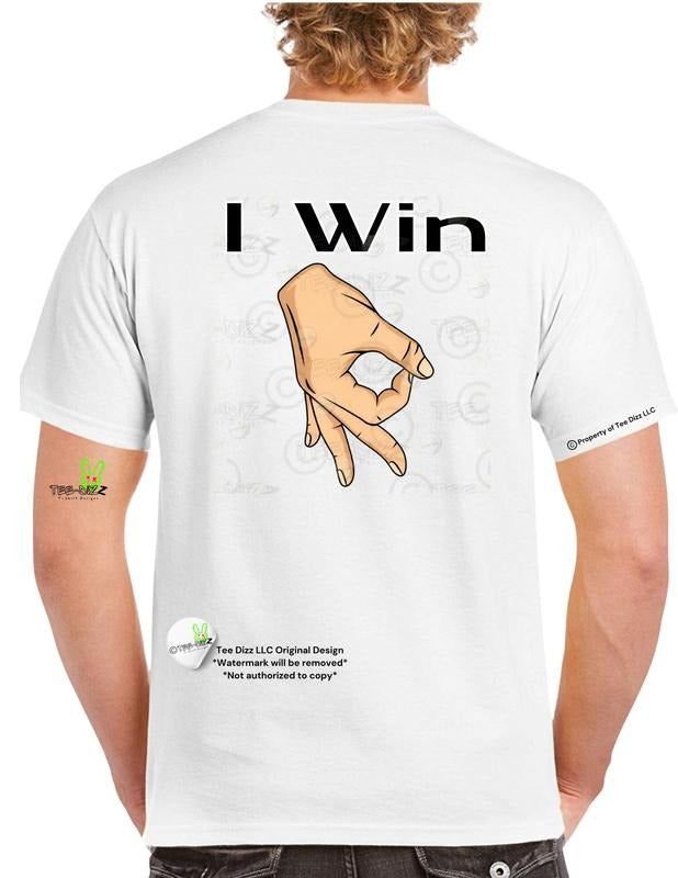 Gotcha : I Win - Men's funny graphic T-shirt