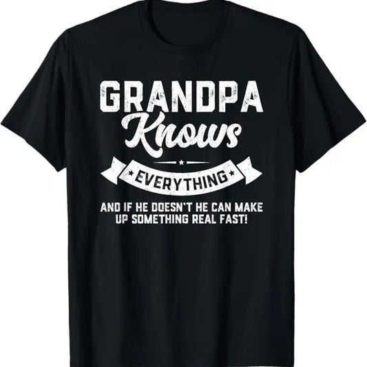 Grandpa Knows Everything 50th, 60th, 70th Gift, Fun birthday gifts for him, Funny Father's Day T-Shirt Hoodie, Sweatshirt