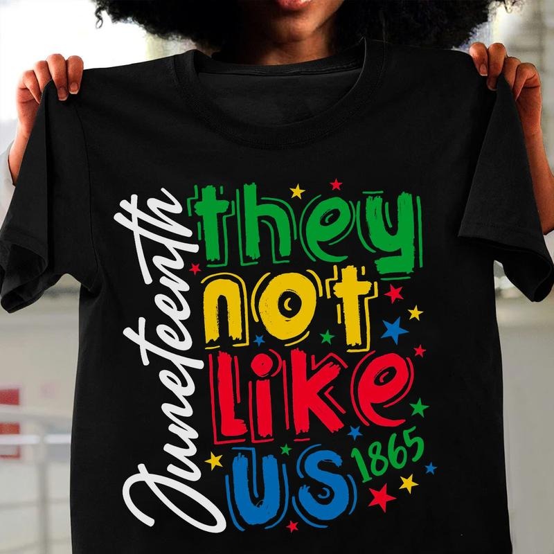 Graphic They Not Like Us Juneteenth 1865 Unisex Tee, Black History Month, Black Lives Matter Shirt, 1865 Juneteenth Gift