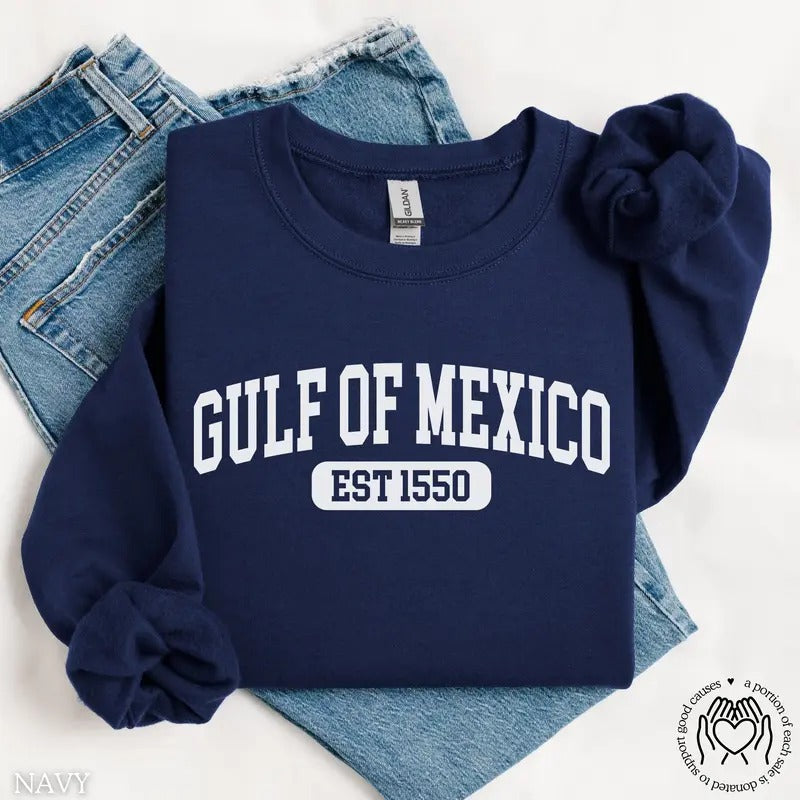 Gulf of Mexico Sweatshirt, Gulf of Mexico Est 1550, Gulf Coast Sweatshirt, Mexican Beach Crewneck, Liberal Gift T-Shirts,...