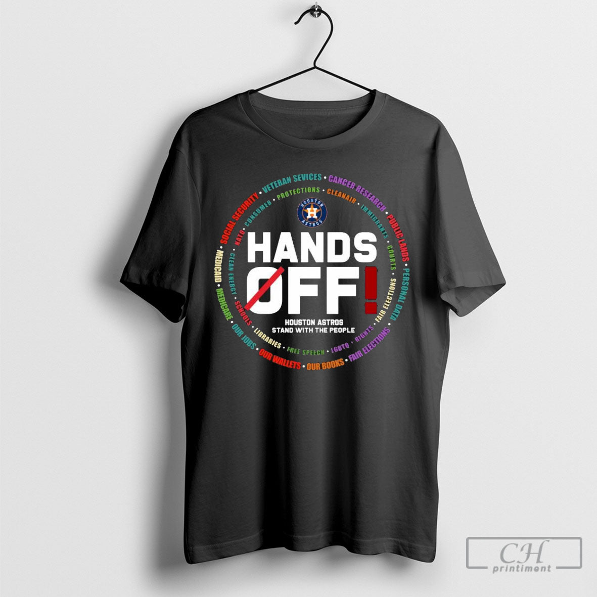 Hands Off Houston Astros Stand With The People Tee Shirt