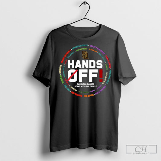 Hands Off San Diego Padres Stand With The People Tee Shirt
