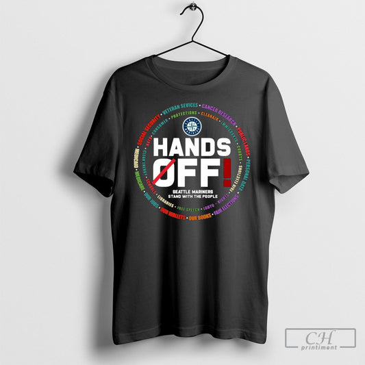 Hands Off Seattle Mariners Stand With The People Tee Shirt