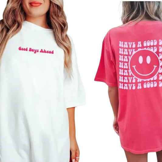 Have A Good Day, Comfort Colors Shirt, Trendy Good Day Tee Hoodie, Sweatshirt | InkThreadWorks.com