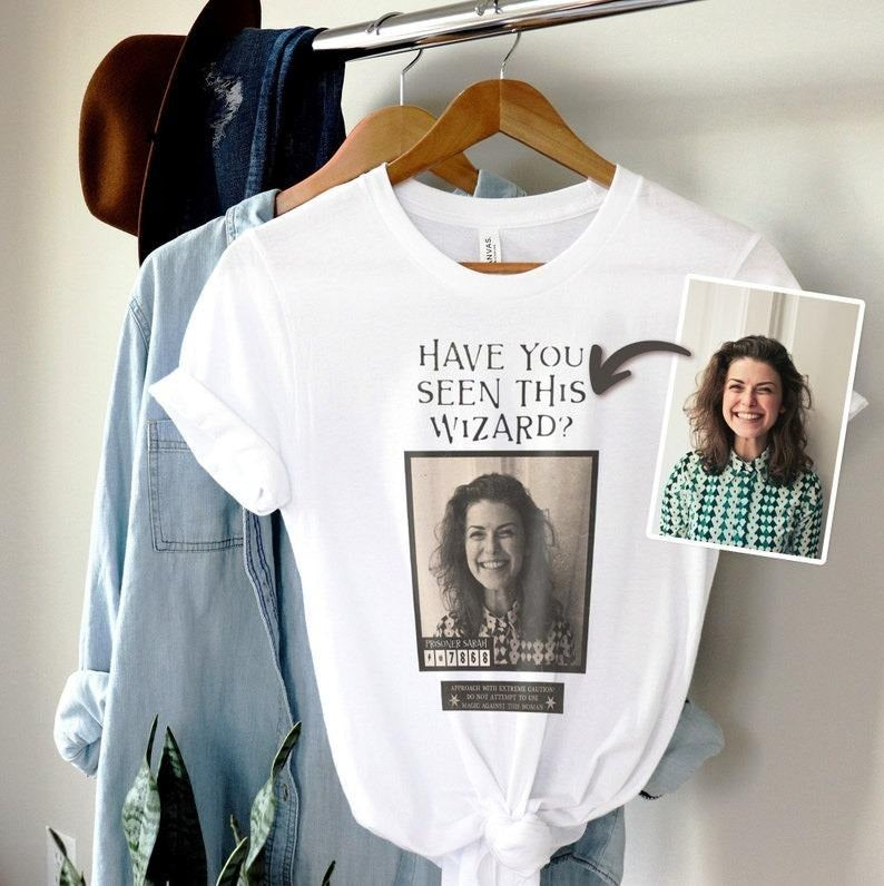 Have You Seen This Wizard Shirt, Customize Wizard Shirt, Family Vacation Shirt, Personalize Photo Shirt, Movie Inspired Tee, Prison T-Shirt, Gift For Wizard Fans