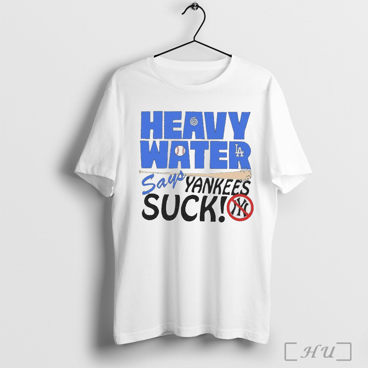 Heavy Water Los Angeles Dodgers Says New York Yankees Suck Mlb Baseball T Shirts