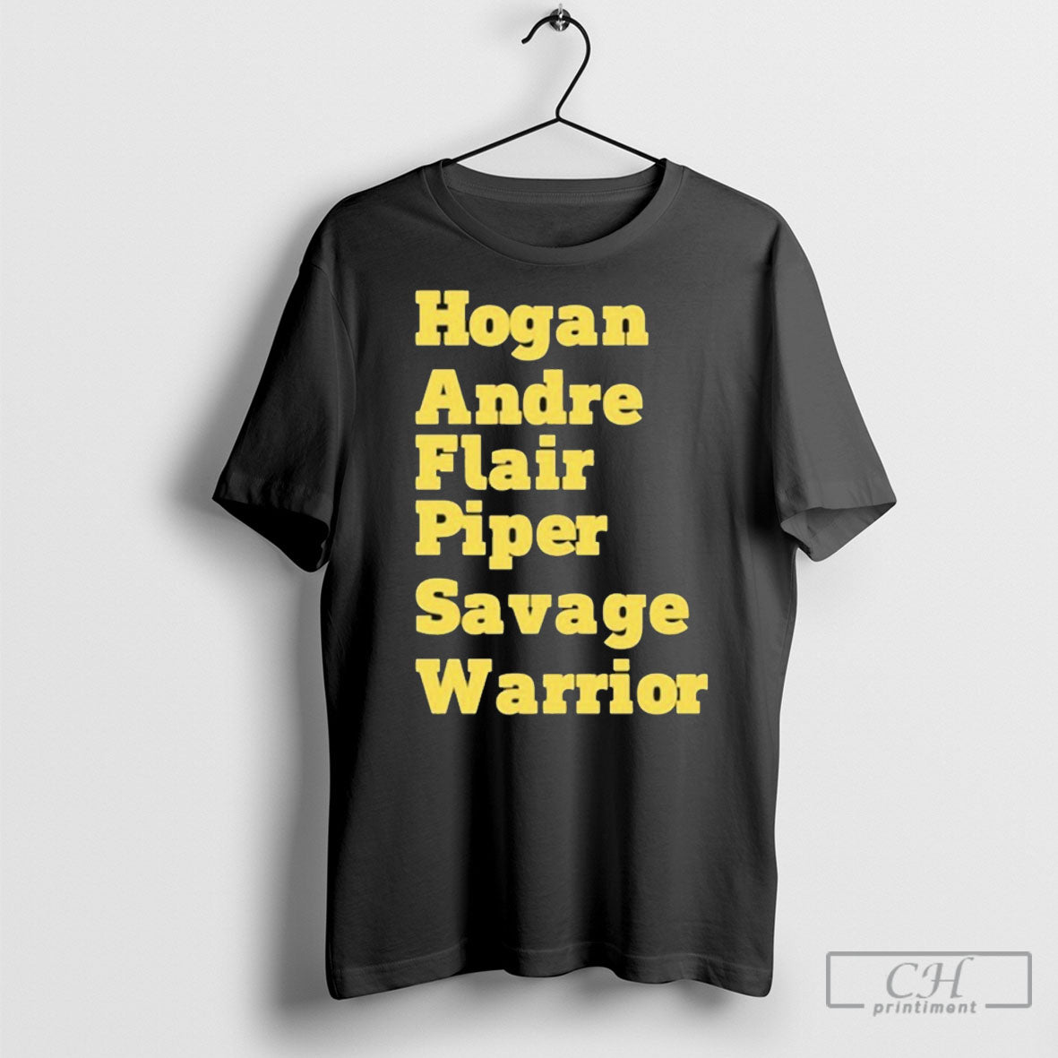 Hogan Andre Flair Piper Savage Warrior Tee Shirt