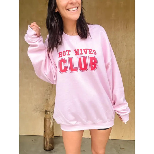 Hot Wives Club Graphic Pullover C.O.C.