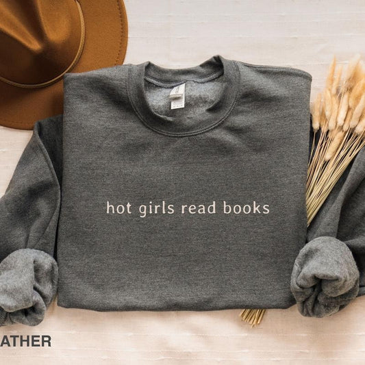 Hot girls read books shirt, Teacher Book sweater, Book Lover Gift, funny bookish sweatshirt,  Bookworm QTA6N