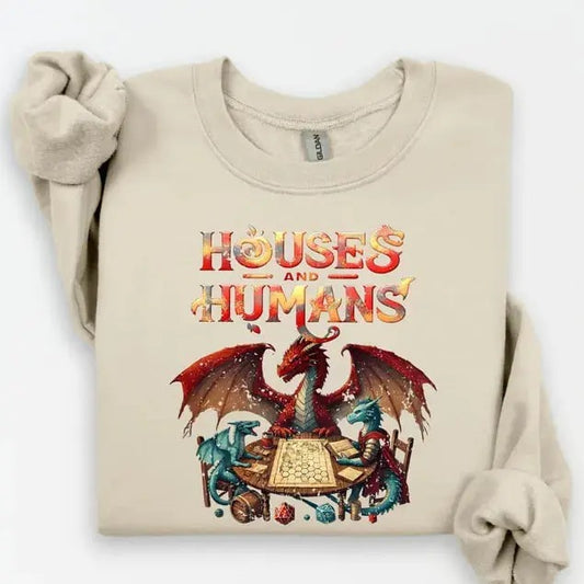 Houses And Humans Dungeons and Dragons T-Shirt Sweatshirt Hoodie, DND Houses And Humans Parody Funny Dungeons Roleplay Game, Dungeons And Dragons Game Best Gift Shirt, Dnd Sweatshirt, Dungeon Master Shirt, RPG Shirt, TTRPG, D&D Shirt
