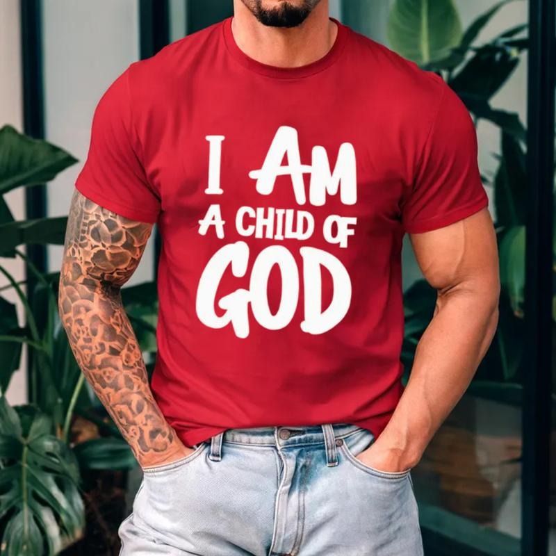 I Am A Child of God Tee Casual Style Crew Neck Short Sleeve T-Shirt Tops Trendy for Unisex, Perfect Gift Hoodie, Sweatshirt