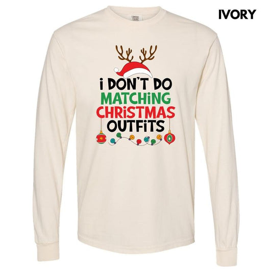 I Don't Do Matching Christmas Long Sleeve Comfort Colors T-Shirt 'NLB' Hoodie, Sweatshirt | InkThreadWorks.com