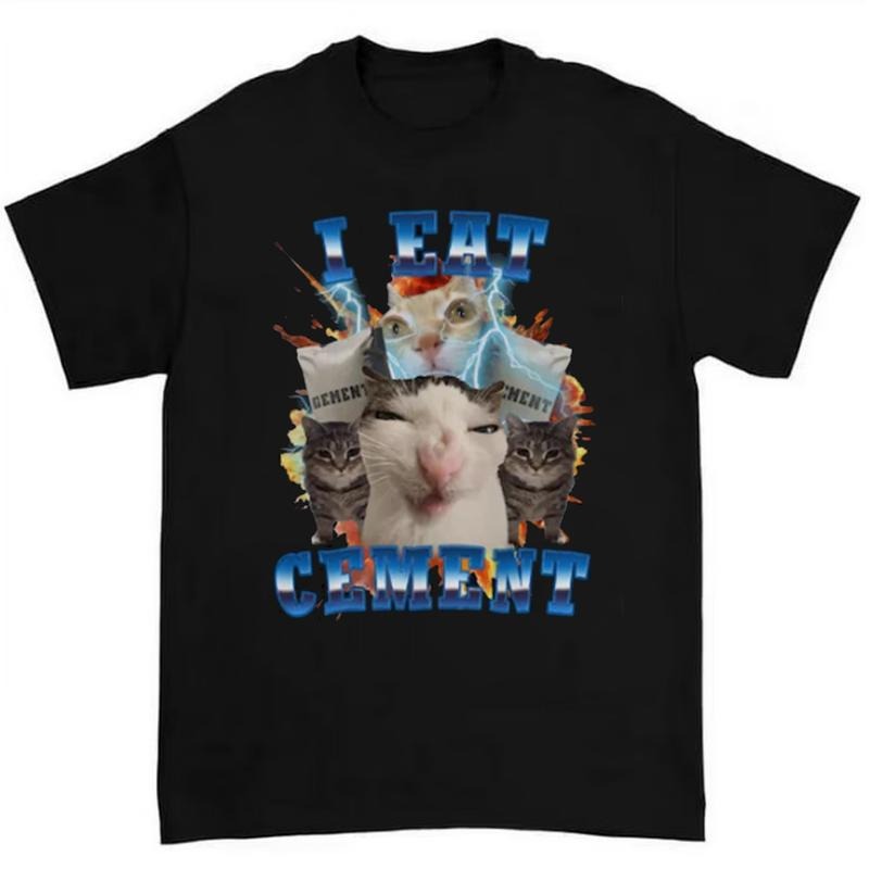 I Eat Cement Funny Cat Meme T-Shirt Featuring Hilarious and Unhinged Design