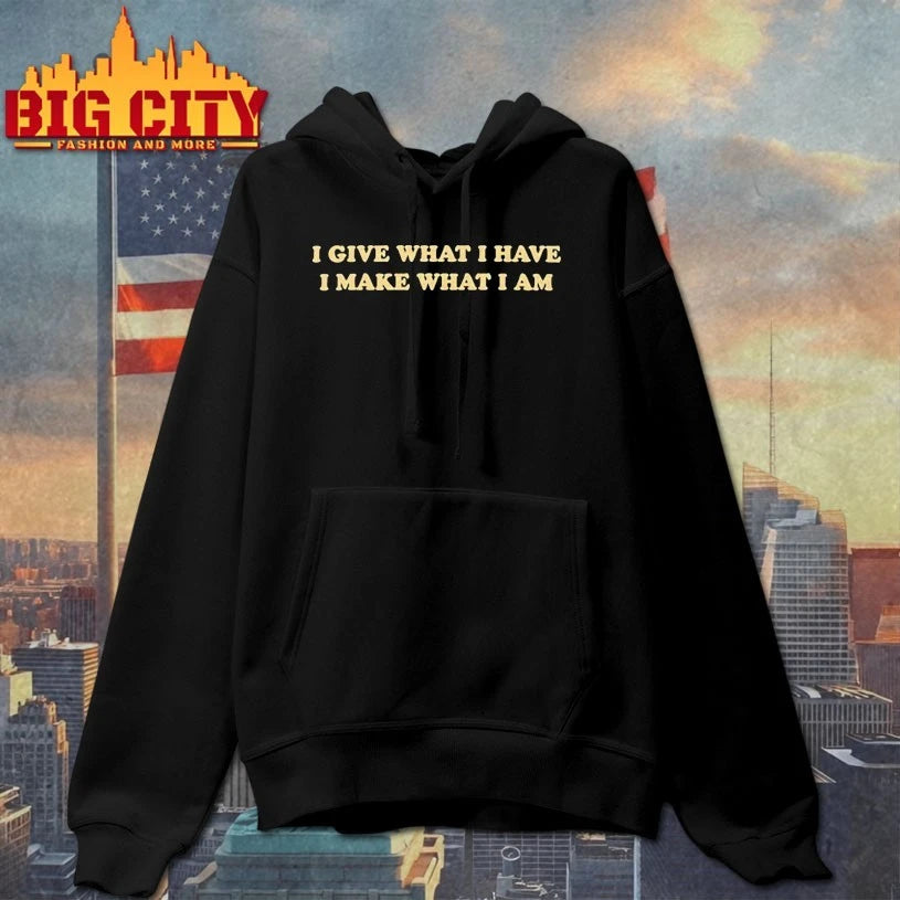 I Give What I Have I Make What I Am T-Shirt