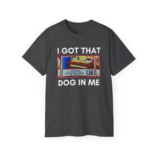 I Got That Hot Dog In Me T-Shirt, Meme, Quote T-Shirt, Humor, T-Shirt Funny, Trendy, Gifts