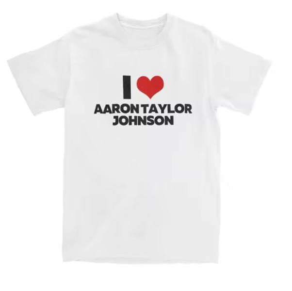 I Love Aaron Taylor Johnson T-Shirt for Men Novelty 100% Cotton Tee Shirt Crew Neck Short Sleeve T Shirts Graphic Printed Tops, Streetwear Fashion, Unisex Gift, Gift For Him, Gift For Her, I love Shirt, I heart shirt, Menswear Crewneck Classic Tee