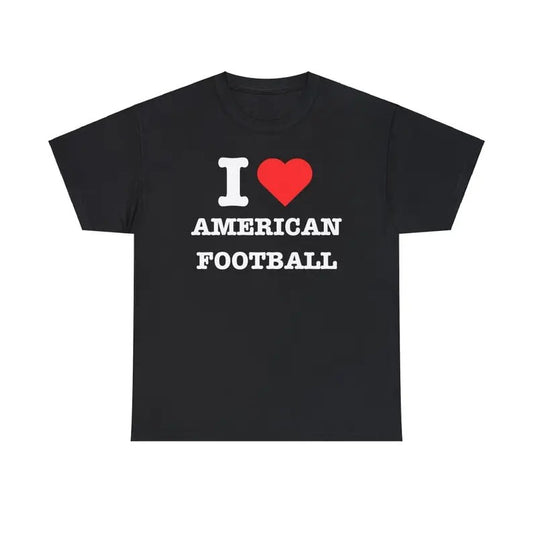 I Love American Football T-shirt, I Heart Band Tee, funny gift humor T-shirt Funny Meme shirt, Football Fan, Short Sleeve Cotton Classic Crewneck