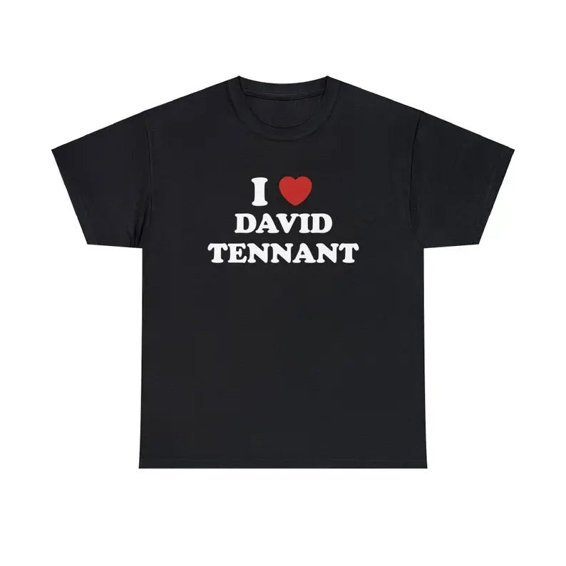 I Love David Tennant Unisex Tee, I Love My Boyfriend shirt Hoodie, Sweatshirt | InkThreadWorks.com