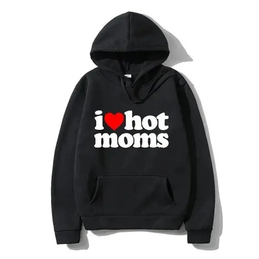 I Love Hot Moms Men Hoodies Sweatshirts New Funny Red Heart Love Moms Print Hoodie Men Women Casual Top Pullover Men's Clothing