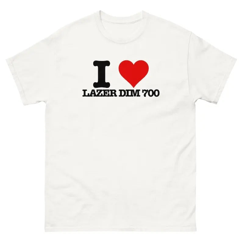 I Love LAZER DIM 700 Funny T-Shirt I Heart lazer dim 700 Graphic T Shirt lazerdim700, Men's And Women's Short Sleeve T-shirts Tees