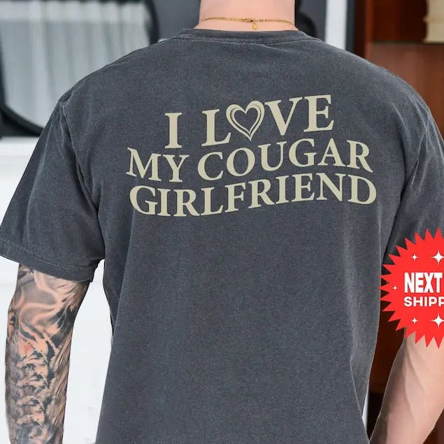 I Love My Cougar Girlfriend T-Shirt, Valentines Day Gift, I Heart My Cougar Shirt, Boyfriend Gift, I Love My Girlfriend...