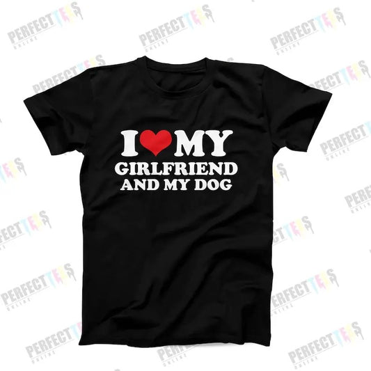 I Love My Girlfriend And My Dog T-Shirt, Gift From Girlfriend, Funny Boyfriend Shirt, Funny Gift for Him, Gift for...