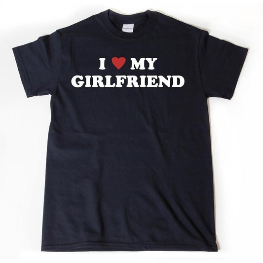 I Love My Girlfriend T-Shirt, I Heart My Girlfriend Shirt, Valentine's Day Tee Shirt, Valentine Gift, Boyfriend Shirt For...
