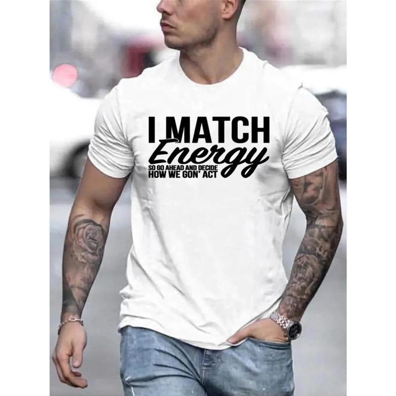 I Match Energy Graphic Men's Short Sleeve T-shirt, Comfy Stretchy Trendy Tees For Summer, Casual Daily Style Fashion Clothing, As Gifts Made in USA