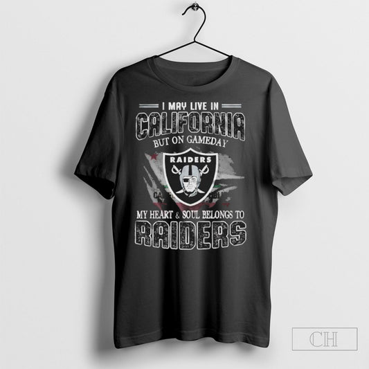 I May Live In California But On Game Day My Heart And Soul Belongs To