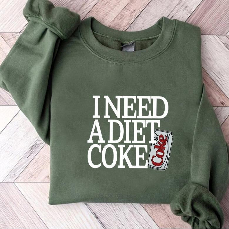 I Need A Diet Coke Sweatshirt, Det Coke Shirt, Retro Coke Sweatshirt, Trendy Sweatshirt, Funny Shirt, Soda Lover Shirt,...