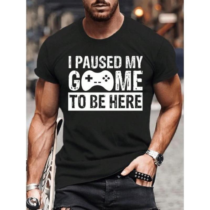 I Paused My Game To Be Here Funny Gaming men t shirt Made In USA