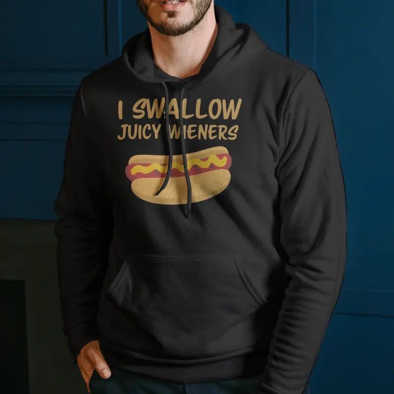 I Swallow Juicy Hoodie, Hot Dog, Unisex.