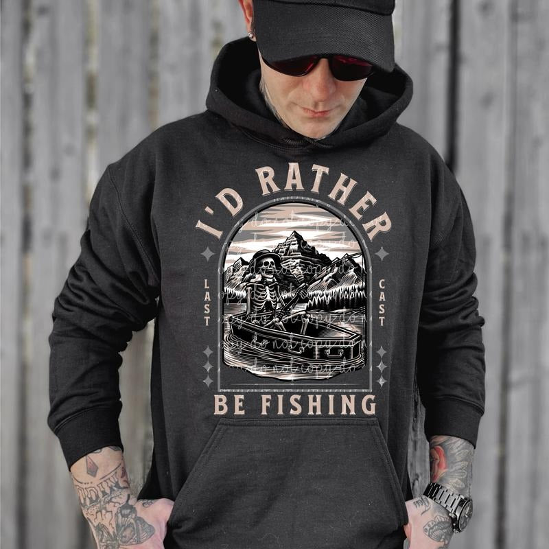 I'd Rather be Fishing DTF Transfers - THIS IS NOT A SHIRT Hoodie, Sweatshirt | InkThreadWorks.com