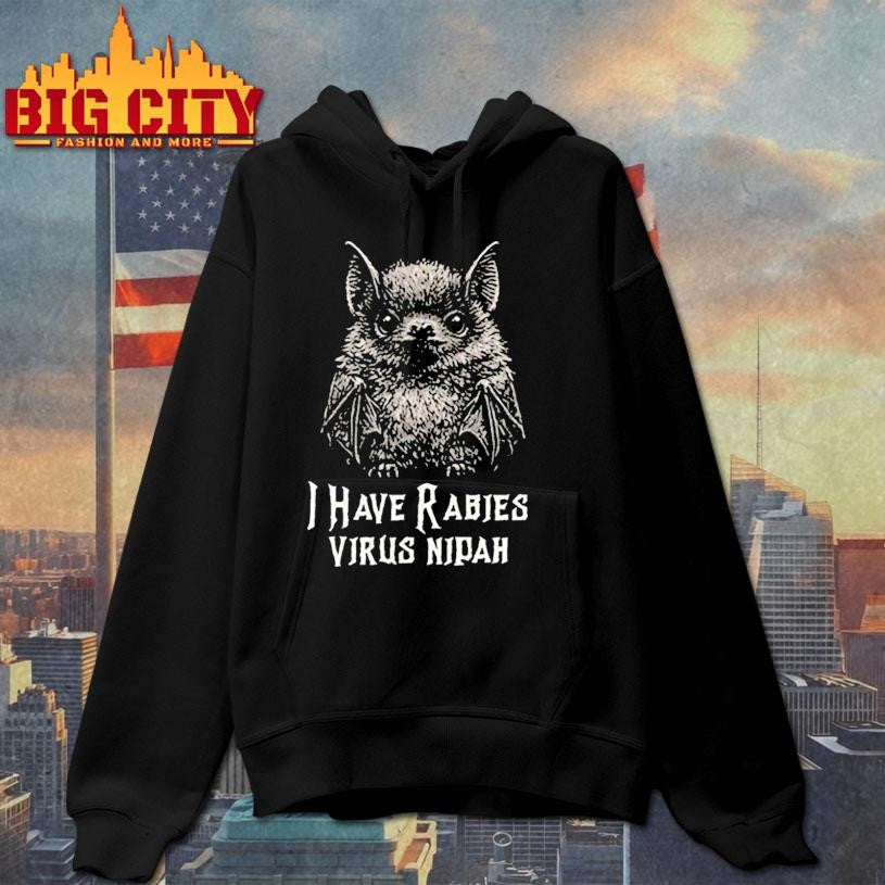 I have rabies bat virus nipah shirt
